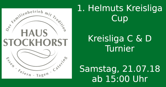 1. Helmuts Kreisliga Cup (unterstützt vom Sponsor Haus Stockhorst)